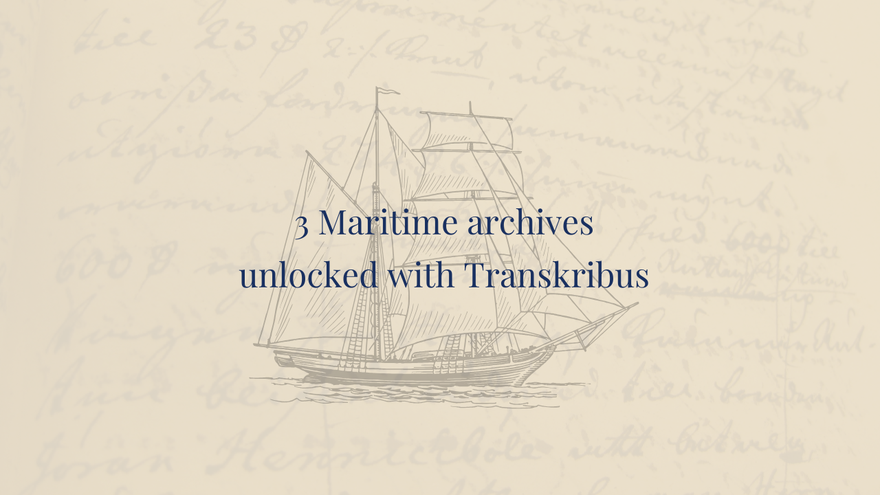 Charting new waters: How 3 projects opened up maritime archives with AI transcription